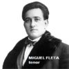 MIGUEL FLETA (tenor)